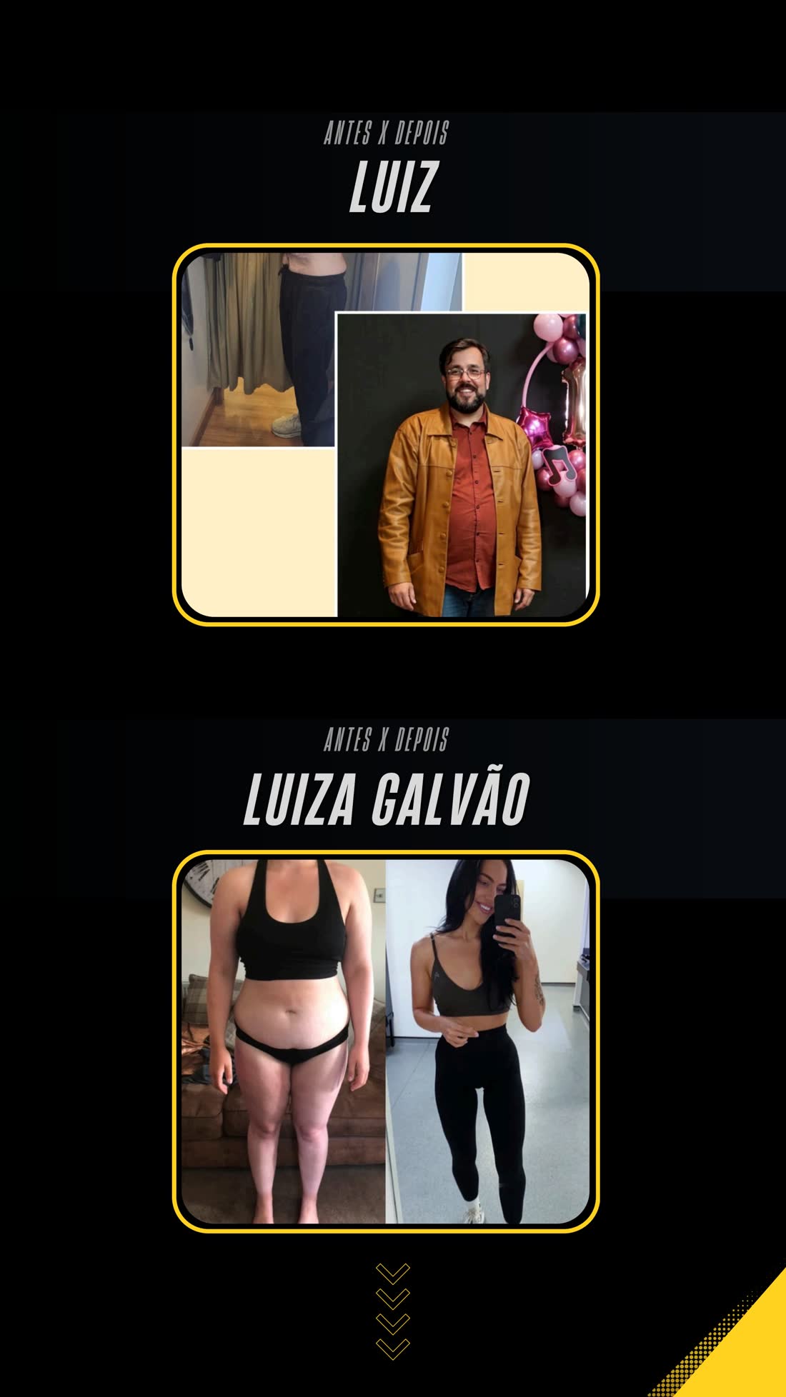 Resultado antes e depois de Luiz e Luiza Galvão