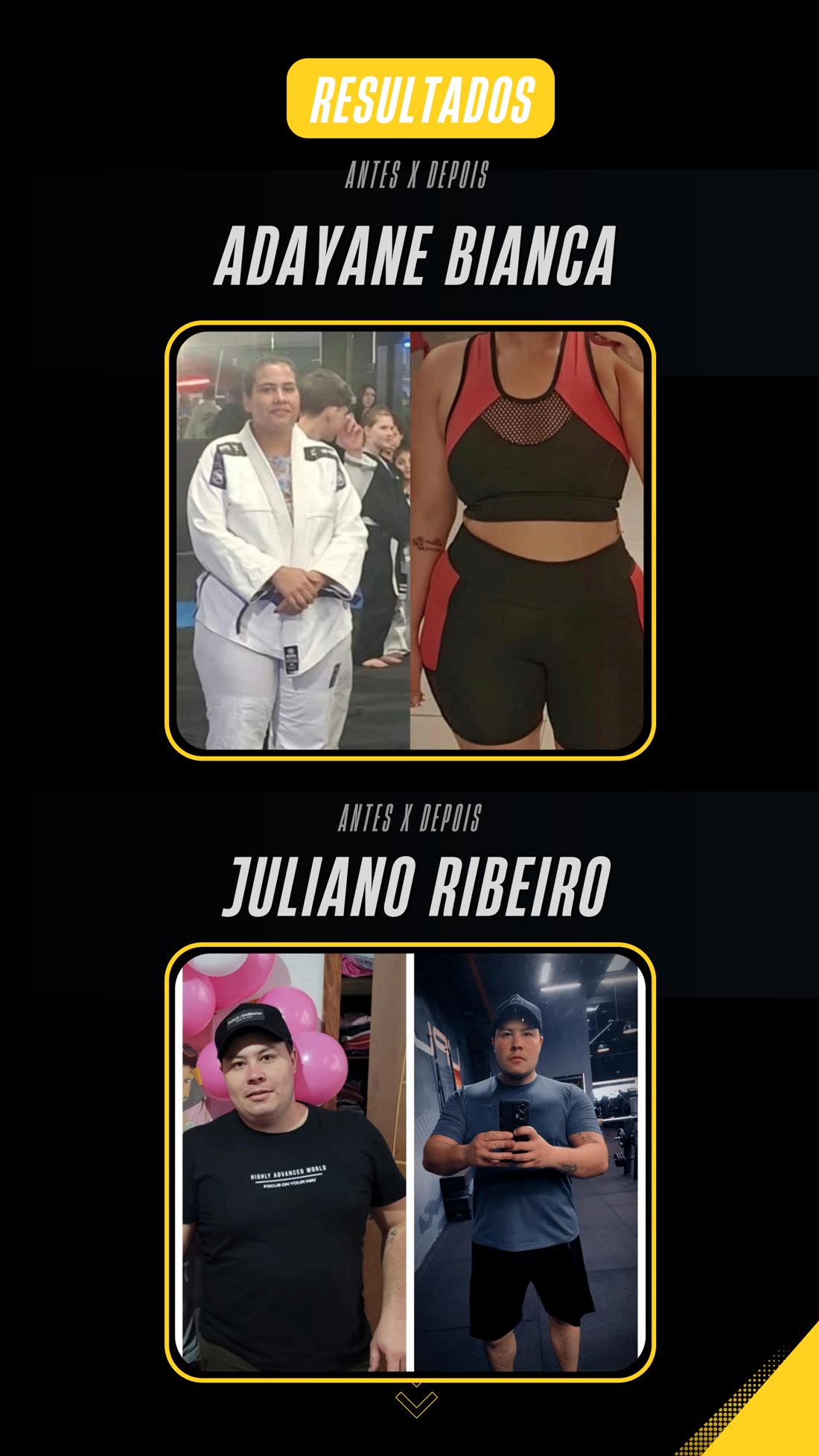 Resultado antes e depois de Adayane Bianca e Juliano Ribeiro